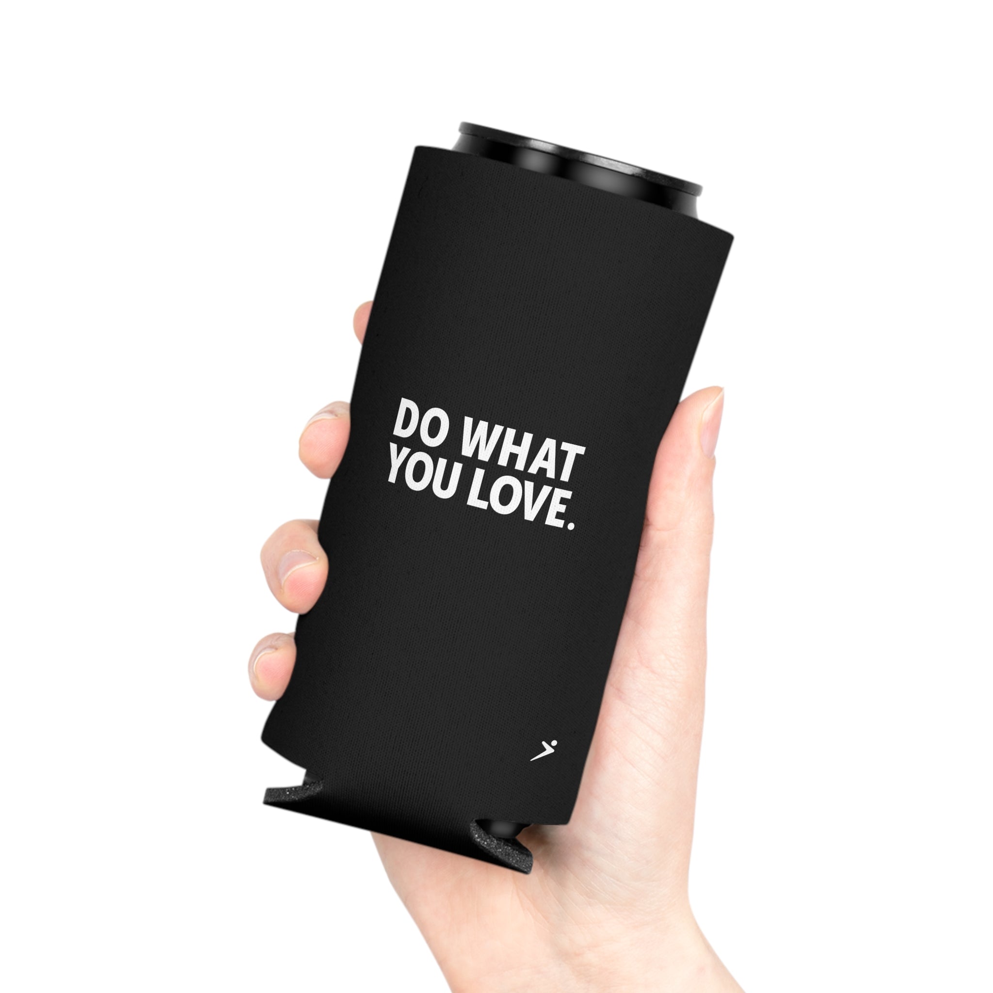 Do What You Love Can Koozie — Motivational Beverage Cooler